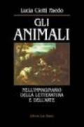 Gli animali nell'immaginario della letteratura e dell'arte