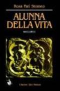 Alunna della vita