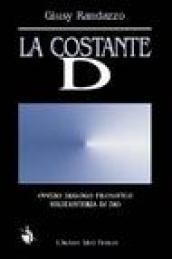 La costante D ovvero dialogo filosofico sull'esistenza di Dio