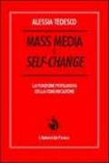 Mass media e self-change. La funzione persuasiva della comunicazione