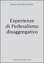 Esperienze di federalismo disaggregativo