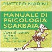 Manuale di psicologia sgarbata