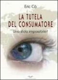 La tutela del consumatore