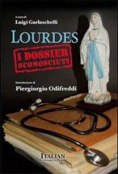 Lourdes. I dossier sconosciuti