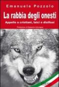 La rabbia degli onesti