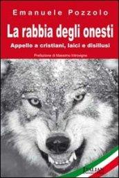 La rabbia degli onesti