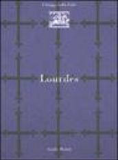 Lourdes. Ediz. illustrata