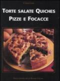 Torte salate, quiches, pizze e focacce