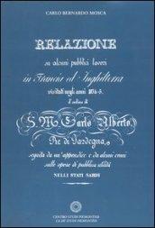 Relazione su alcuni pubblici lavori in Francia ed in Inghilterra visitati negli anni 1834-35 d'ordine di S. M. Carlo Alberto re di Sardegna...