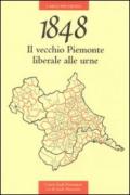 1848. Il vecchio Piemonte liberale alle urne
