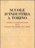 Scuole d'industria a Torino. Cento e cinquant'anni delle scuole tecniche San Carlo