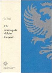 Alla mezz'aquila bicipite d'argento. Vicende d'una biblioteca d'antico regime