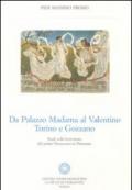 Da Palazzo Madama al Valentino. Torino e Gozzano. Studi sulla letteratura del primo Novecento in Piemonte