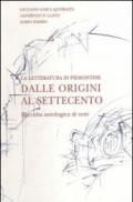 La letteratura in piemontese. Raccolta antologica di testi. Dalle origini al Settecento