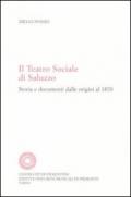 Il Teatro sociale di Saluzzo. Storia e documenti dalle origini al 1870