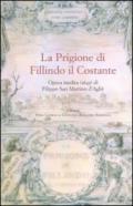 La prigione di Fillindo il Costante. Opera inedita (1643) di Filippo San Martino d'Agliè