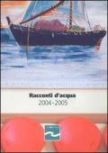 Racconti d'acqua 2005