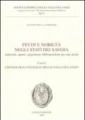 Feudi e nobiltà negli Stati dei Savoia. Materiali, spunti, spigolature bibliografiche per una storia con la cronologia feudale delle valli di Lanzo