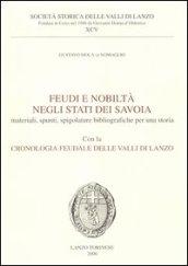 Feudi e nobiltà negli Stati dei Savoia. Materiali, spunti, spigolature bibliografiche per una storia con la cronologia feudale delle valli di Lanzo