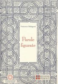 Parole figurate. In edizioni piemontesi del quattro e cinquecento