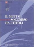 Il mutuo soccorso ha i titoli. Catalogo bibliografico