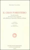 Il gran forestiero. Novella inedita dal manoscritto autografo della Biblioteca Apostolica Vaticana