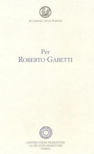 Per Roberto Gabetti