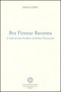 Bra Firenze Ravenna. Il volo di una braidese di primo Novecento