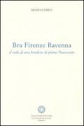 Bra Firenze Ravenna. Il volo di una braidese di primo Novecento