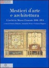 Mestieri d'arte e di architettura. L'archivio Musso Clemente 1886-1974