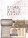 Il teatro di tutte le scienze e le arti. Raccogliere libri per coltivare idee in una capitale di età moderna Torino 1559-1861