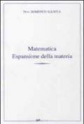 Matematica. Espansione della materia