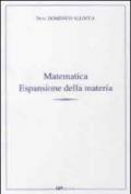 Matematica. Espansione della materia