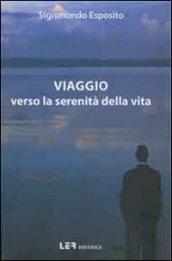 Viaggio verso la serenità della vita