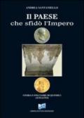 Il paese che sfidò l'Impero