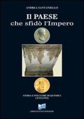 Il paese che sfidò l'Impero