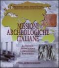Missioni archeologiche italiane. La ricerca archeologica, antropologica, etnologica