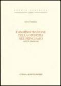 L'amministrazione della giustizia nel principato. Aspetti e problemi