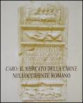 Caro: il mercato della carne nell'Occidente romano. Riflessi epigrafici ed iconografici