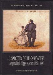 Il salotto delle caricature. Acquerelli di Filippo Caetani (1830-1860)