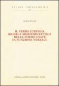 Il verbo etrusco. Ricerca morfosintattica delle forme usate in funzione verbale