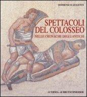 Spettacoli del Colosseo nelle cronache degli antichi