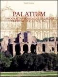 Palatium. Studi di topografia storica sul Palatino tra III secolo a. C. e I secolo d. C.