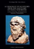 Catalogue of Sculptures from the Sanctuary of Diana Nemorensis in the University of Pennsylvania Museum, Philadelphia
