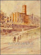 Antonio Muñoz (1884-1960). Una vita per i monumenti e per la la città di Roma