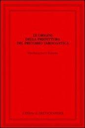 Le origini della prefettura. Del pretorio tardoantica