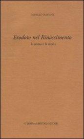 Erodoto nel Rinascimento. L'uomo e la storia