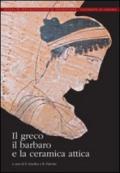 Il greco, il barbaro e la ceramica attica. Immaginario del diverso, processi di scambio e autorappresentazione degli indigeni