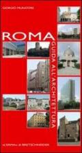 Roma. Guida all'architettura. Ediz. illustrata