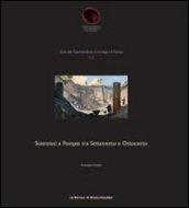 Scienziati a Pompei tra Settecento e Ottocento
